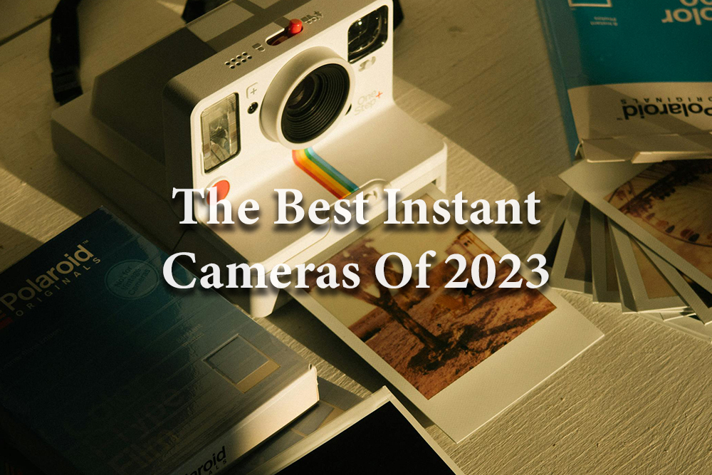 Best instant cameras of 2023